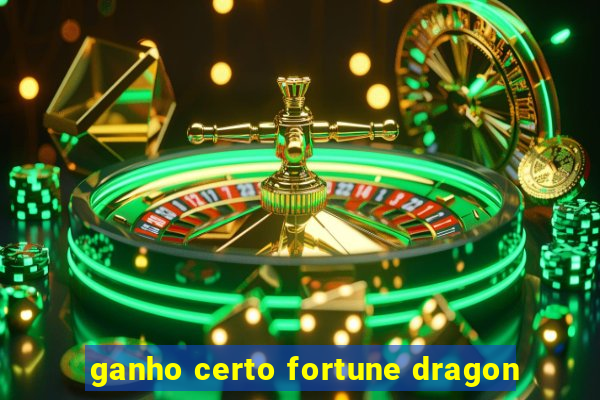 ganho certo fortune dragon